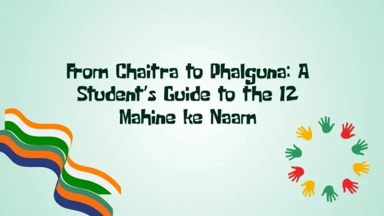 Master the 12 mahine ke naam! Our student guide covers the 12 months name in Hindi and English, their star logic, spellings, and festivals from Chaitra to Phalguna.