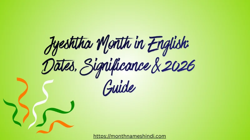 Jyeshtha Month in English: Dates, Anomaly & 2026 Guide