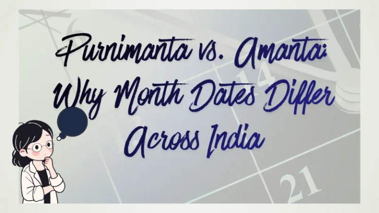Why do Indian month dates differ? 🌙 Learn the difference between Purnimanta and Amanta systems and why North and South Indian calendars are 15 days apart.